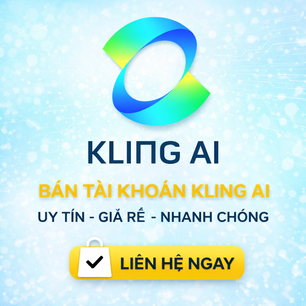 Tài khoản Kling AI cao cấp tạo video AI mượt mà chất lượng cao bảo mật tốt sử dụng ổn định lâu dài