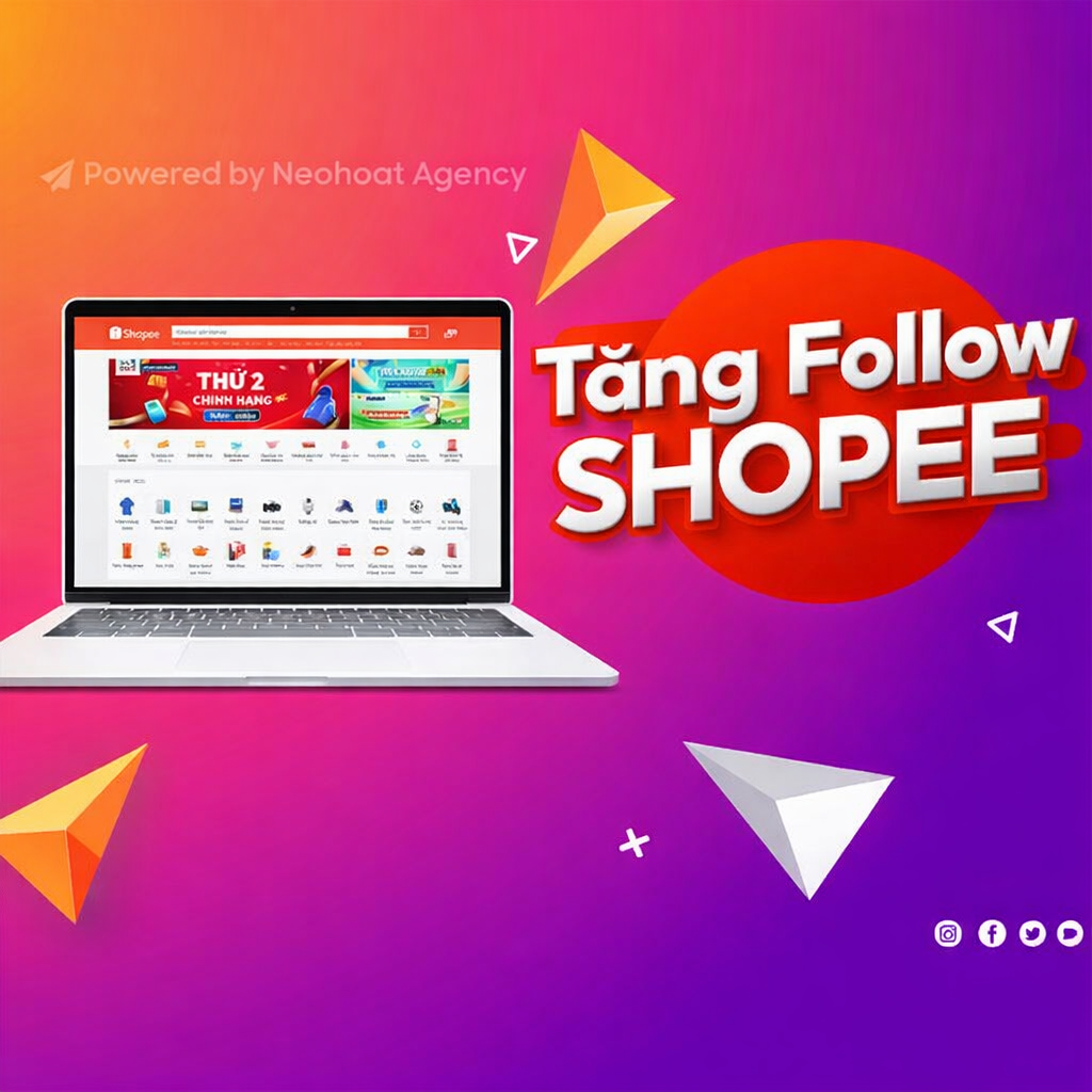 Dịch Vụ Tăng Follow Shopee Uy Tín Cho Shop Mới
