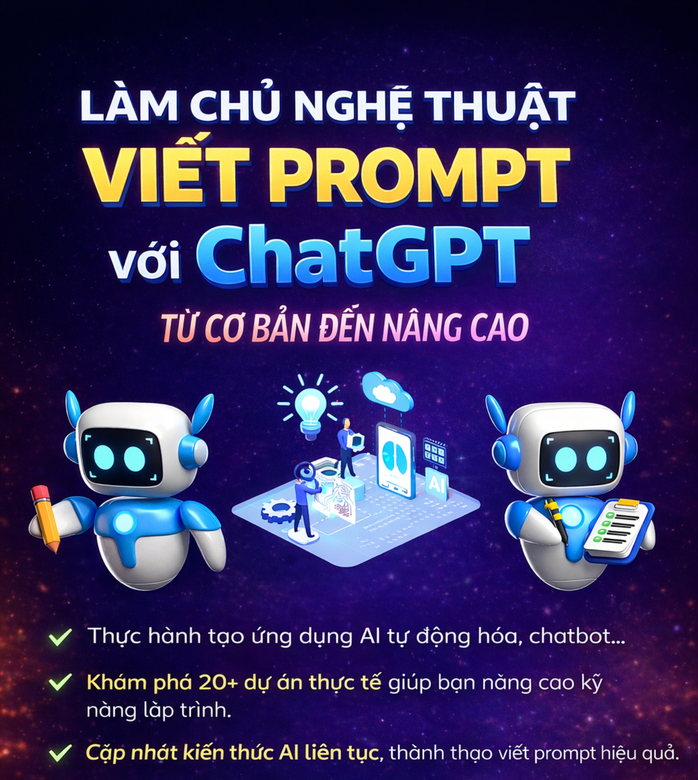Khóa Học Làm Chủ Nghệ Thuật Viết Prompt Với ChatGPT Từ Cơ Bản Đến Nâng Cao