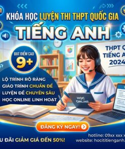 Chinh phục 8+ Tiếng Anh THPT Quốc Gia – Khóa học dành cho người muốn bứt phá điểm số! - Ảnh 3