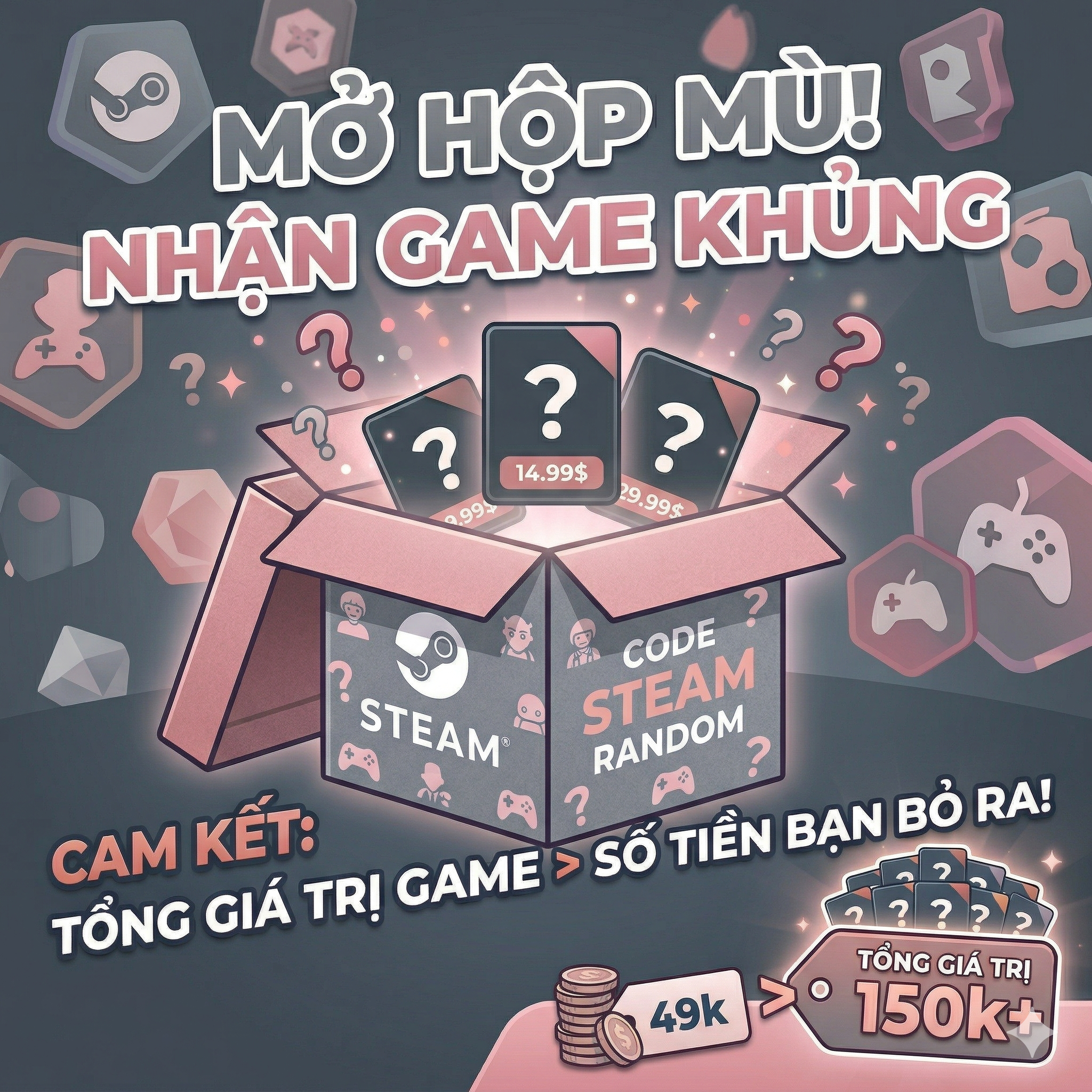 Code Steam Random cam kết tổng giá trị game luôn lớn hơn số tiền bạn bỏ ra!