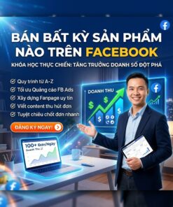 Khóa học bán hàng trên Facebook – Bán bất cứ sản phẩm nào cũng ra đơn - Ảnh 3