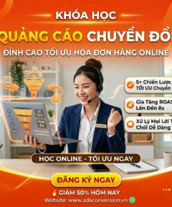 Alternative view of Khóa học quảng cáo chuyển đổi – Tối ưu chi phí, bùng nổ doanh số